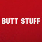 Butt Stuff Funny Graphic