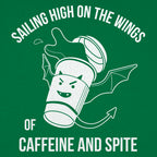 Sailing On The Winds Of Caffeine And Spite