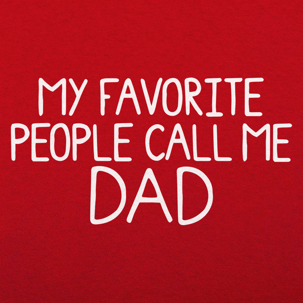 My Favorite People Call Me Dad