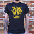 We Came We Saw We Kicked Its Ass