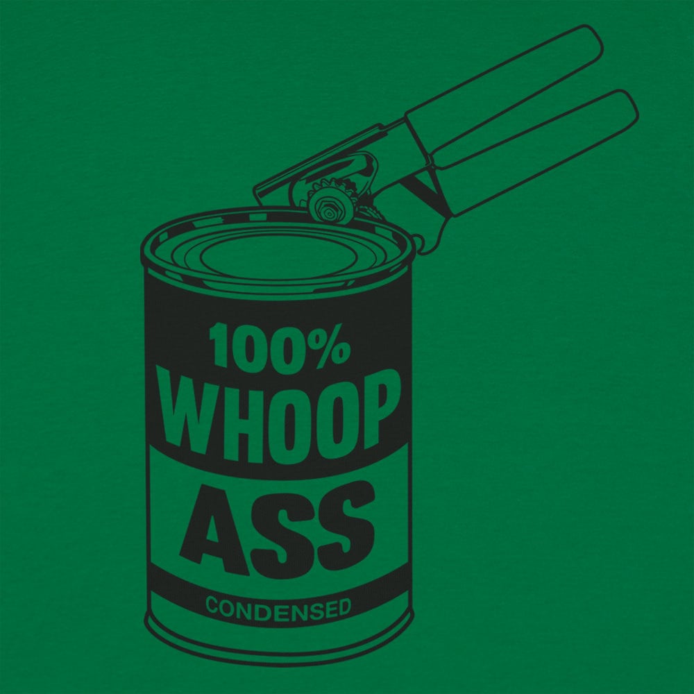 Can Of Whoop Ass Funny Graphic