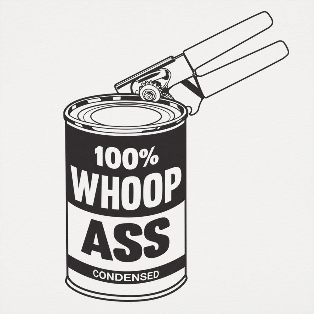 Can Of Whoop Ass Funny Graphic