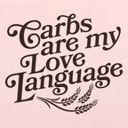 Carbs Are My Love Language Graphic