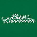 Cheers Brochacho Cinco de Mayo Drinking Toast