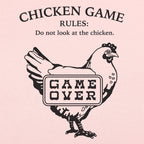 Chicken Game Rules Do Not Look at the Chicken Game Over