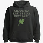 Cilantro Tastes Like Betrayal