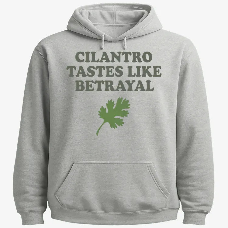 Cilantro Tastes Like Betrayal
