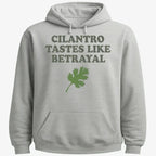 Cilantro Tastes Like Betrayal