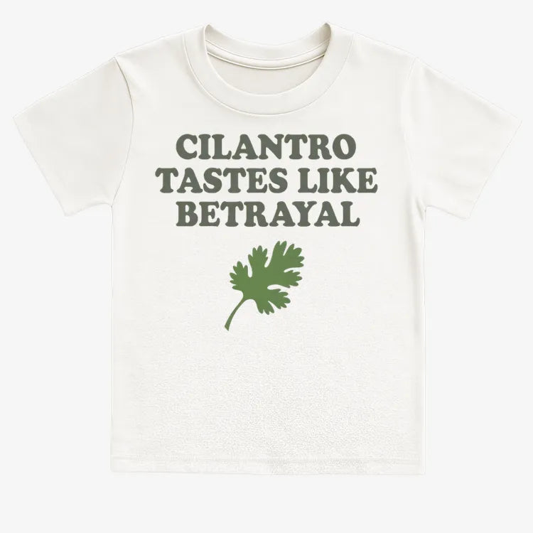 Cilantro Tastes Like Betrayal