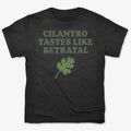 Cilantro Tastes Like Betrayal
