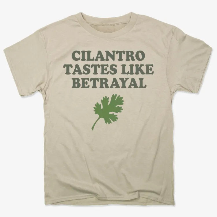 Cilantro Tastes Like Betrayal