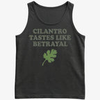 Cilantro Tastes Like Betrayal