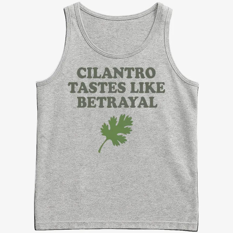 Cilantro Tastes Like Betrayal