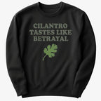 Cilantro Tastes Like Betrayal