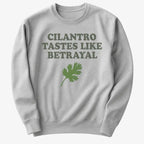 Cilantro Tastes Like Betrayal