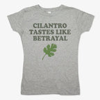 Cilantro Tastes Like Betrayal