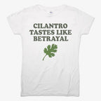 Cilantro Tastes Like Betrayal