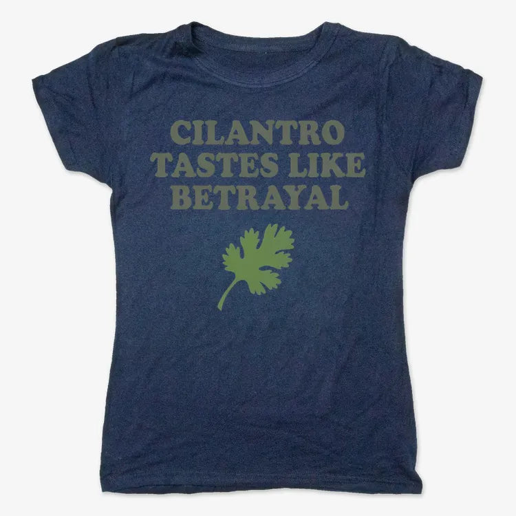 Cilantro Tastes Like Betrayal