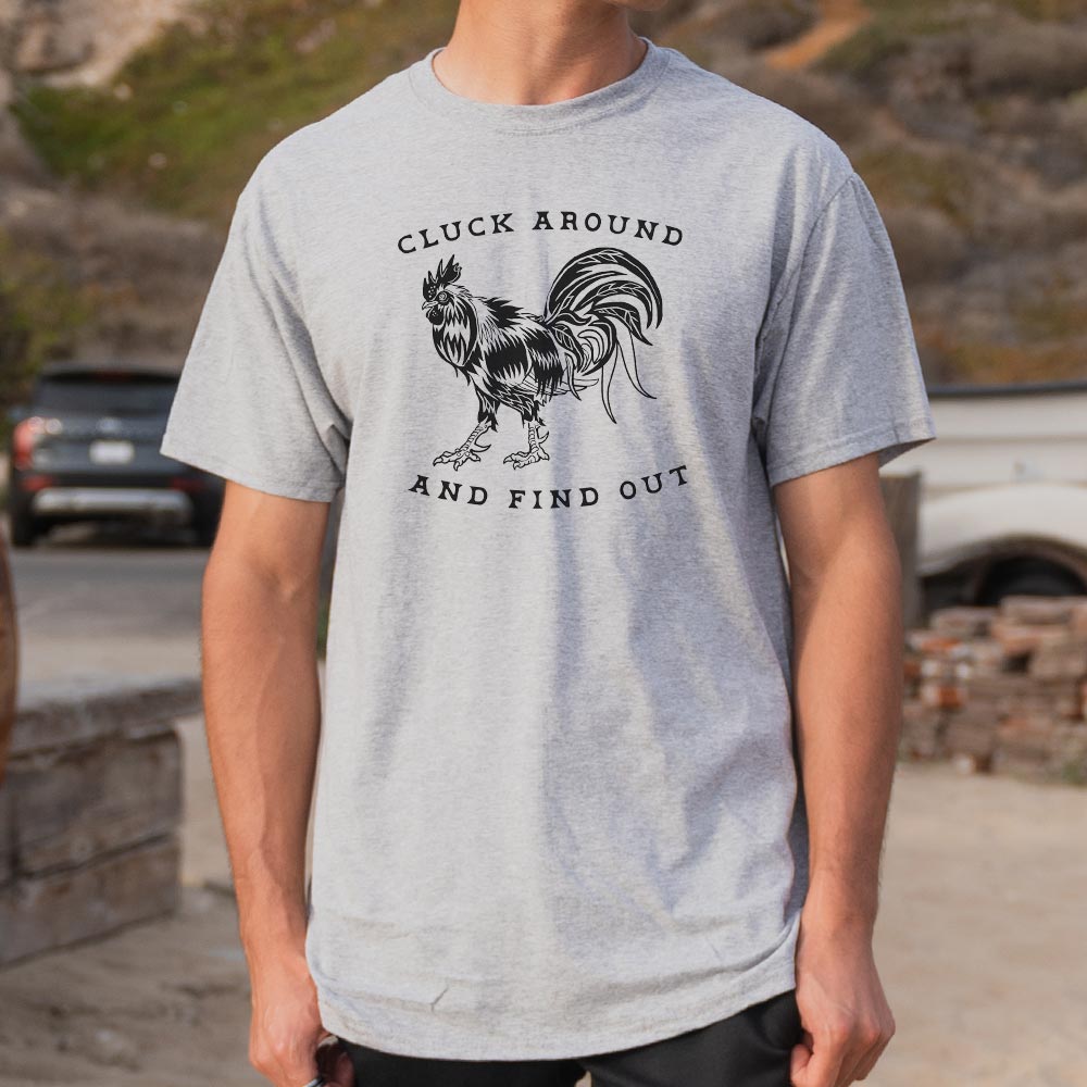 Cluck Around and Find Out Rooster