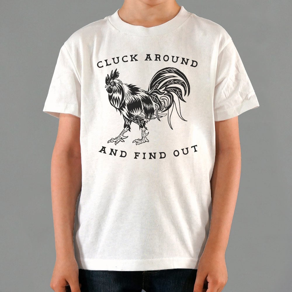 Cluck Around and Find Out Rooster