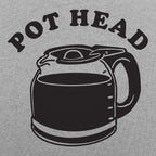 Pot Head Coffee Pun with Coffee Pot Carafe