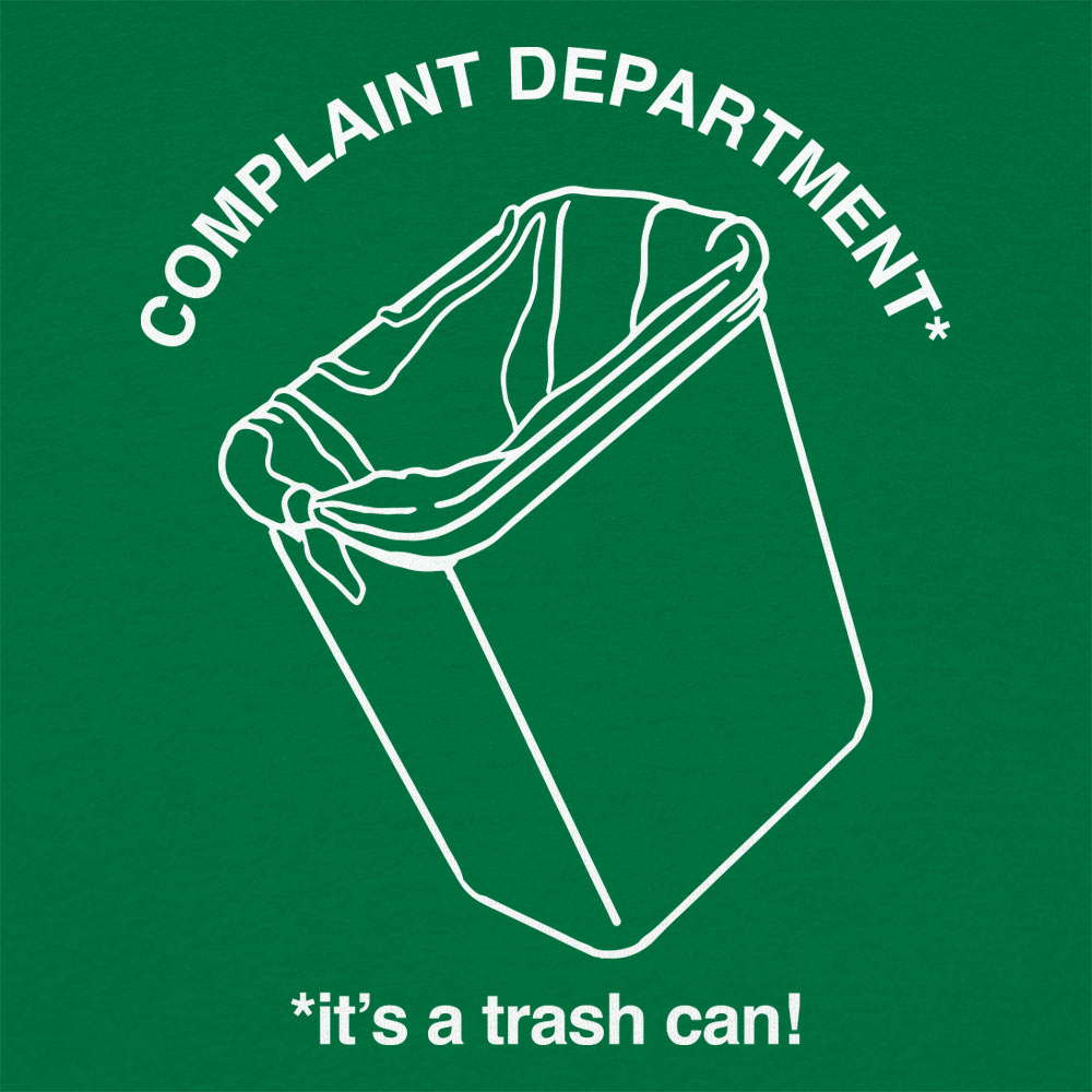 Complaint Department: It's a Trash Can