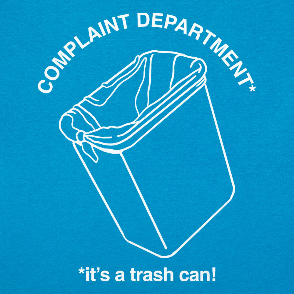 Complaint Department: It's a Trash Can