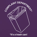 Complaint Department: It's a Trash Can