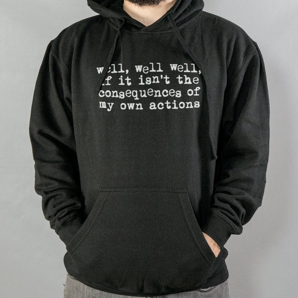 Consequences of My Own Actions Meme Quote