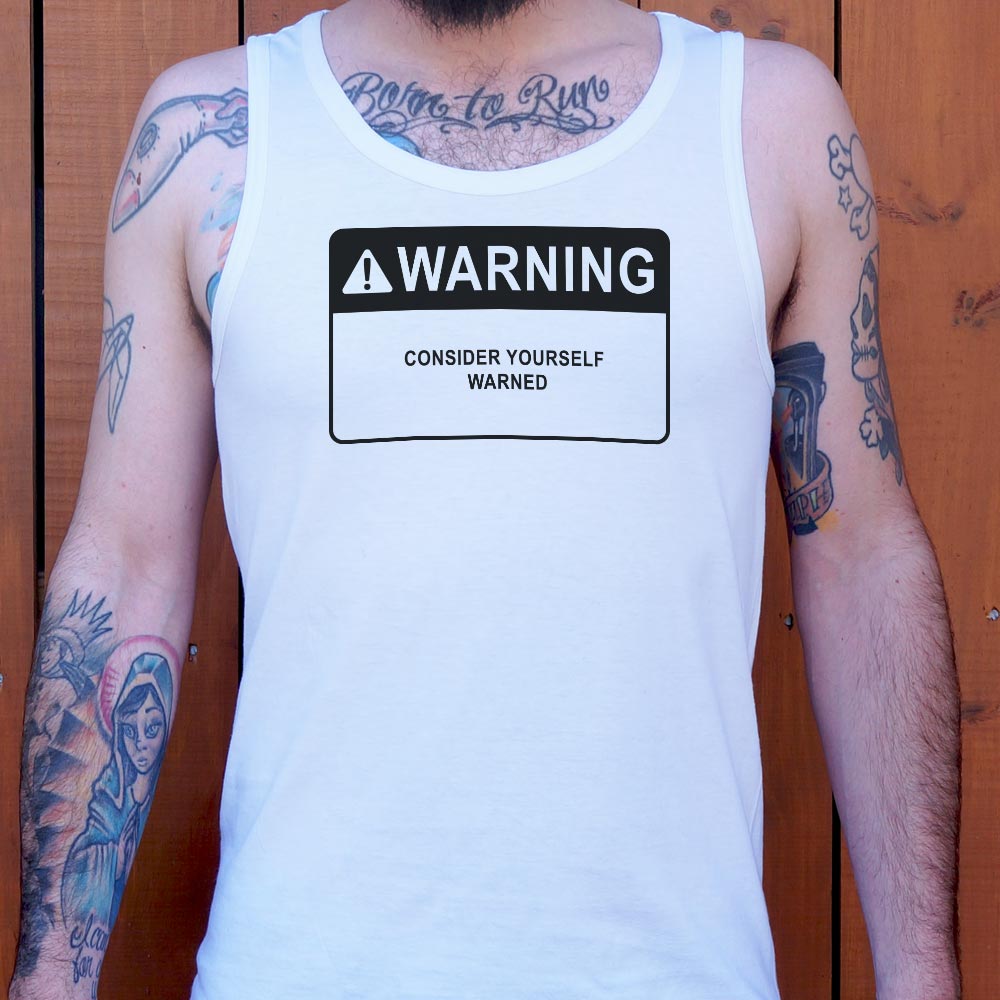 Consider Yourself Warned Warning Label
