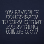 My Favorite Conspiracy Theory Everything Will Be Okay