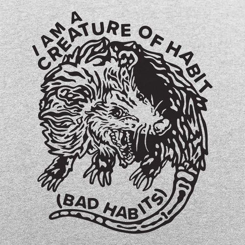 I Am A Creature of Bad Habits Hissing Opossum