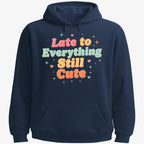 Cute & Late Typography Tee