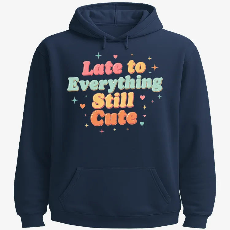 Cute & Late Typography Tee