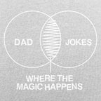 Dad Joke Magic Venn Diagram. Where the Magic Happens