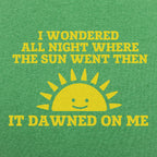 Dawned On Me Sunrise Dad Joke