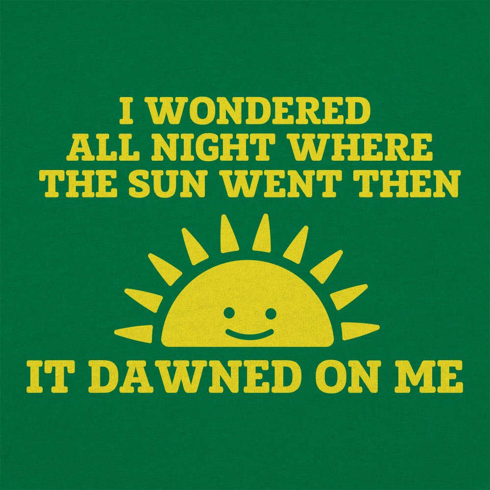 Dawned On Me Sunrise Dad Joke