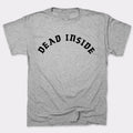 Dead Inside Gothic Font Sarcastic Emo Quote