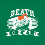 Death Before Decaf Coffee Pot Design