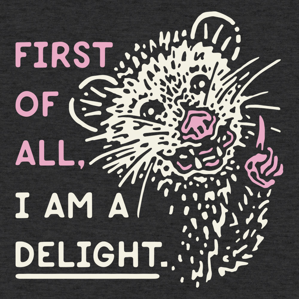 Possum Saying First of All I Am a Delight