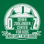 Derek Zoolander Center for Kids Who Can't Read Good
