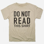 Do Not Read This Shirt