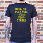 Does Not Play Well with Others Graphic