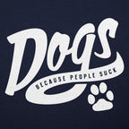 Dogs Because People Suck Retro Script Paw Print Design