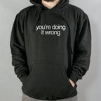 You're Doing It Wrong Bold Text Quote