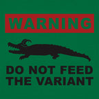 Do Not Feed the Variant Alligator Warning Sign
