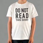 Do Not Read This Shirt
