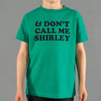 And Don't Call Me Shirley Funny Movie Quote