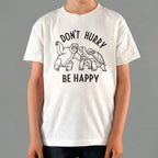 Don't Hurry Be Happy - Sloth and Tortoise