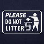 Please Do Not Litter Trash Can Sign